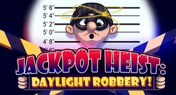 Jackpot Heist: Daylight Robbery