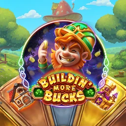 Buildin' More Bucks