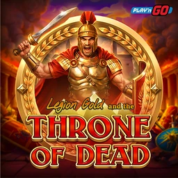 Legion Gold and the Throne of Dead